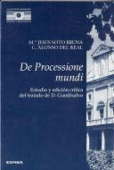 De processione mundi : estudioy edición crítica del trabajo de Domingo Gundisalvo