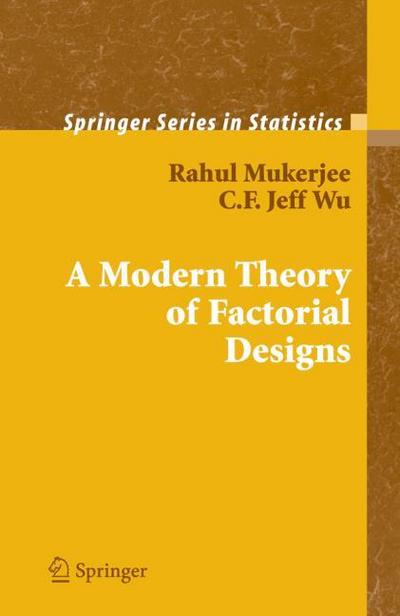 A Modern Theory of Factorial Designs