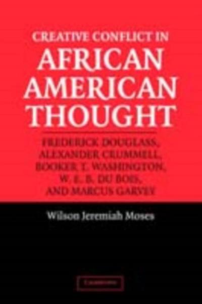 Creative Conflict in African American Thought