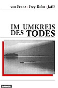 Im Umkreis des Todes
