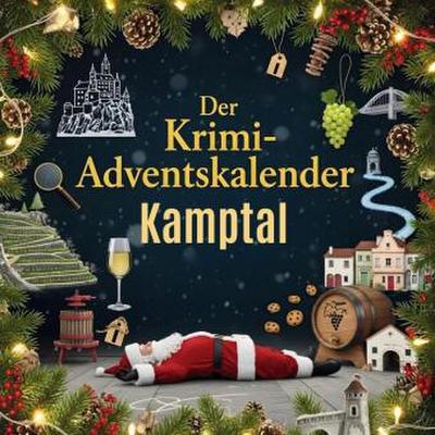 Der Krimi-Adventskalender Kamptal