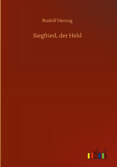 Siegfried, der Held