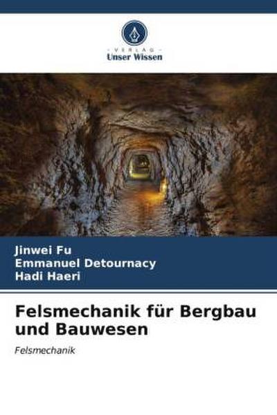 Felsmechanik für Bergbau und Bauwesen