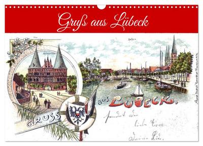 Gruß aus Lübeck (Wandkalender 2026 DIN A3 quer), CALVENDO Monatskalender