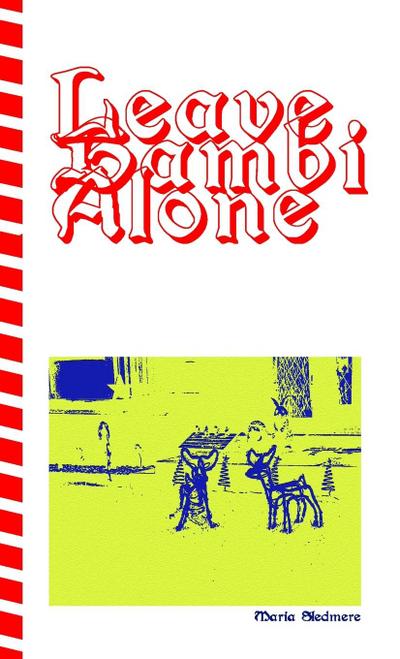 Leave Bambi Alone