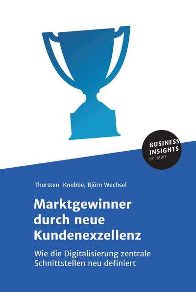 Marktgewinner durch neue Kundenexzellenz