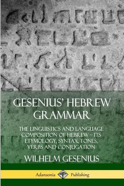 Gesenius’ Hebrew Grammar