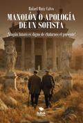 Manolón o apología de un sofista