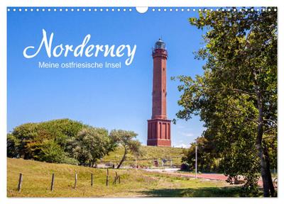 Norderney. Meine ostfriesische Insel (Wandkalender 2024 DIN A3 quer), CALVENDO Monatskalender