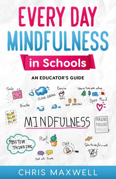 Every Day Mindfulness in Schools