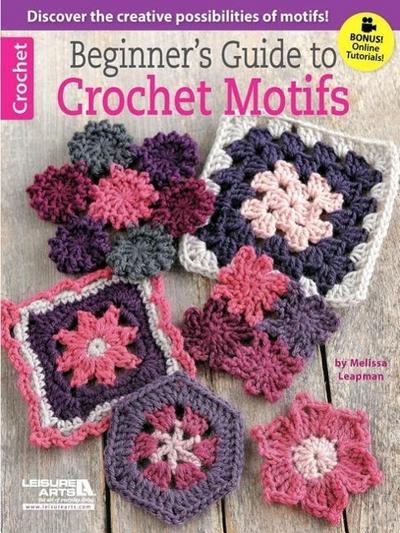 Beginner’s Guide to Crochet Motifs