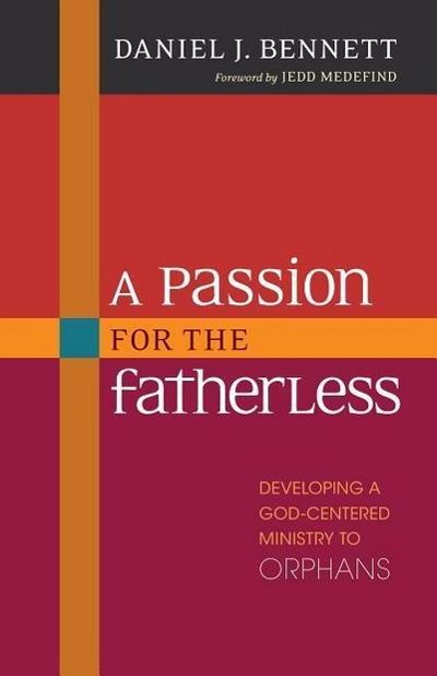 A Passion for the Fatherless