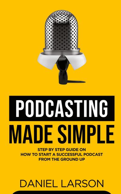 Podcasting Made Simple