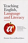 Teaching English, Language and Literacy - Dominic Wyse