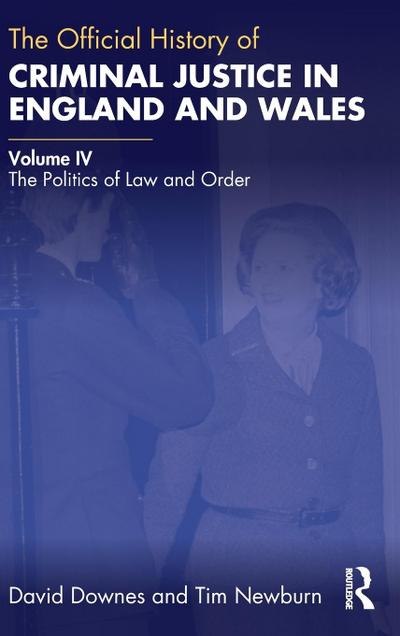 The Official History of Criminal Justice in England and Wales