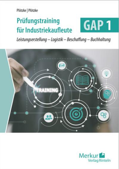 Prüfungstraining für Industriekaufleute GAP 1