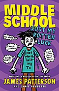 Middle School - Just My Rotten Luck
