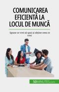 Comunicarea eficienta la locul de munca