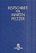 Festschrift für Martin Peltzer zum 70. Geburtstag