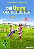 Die Überglücklichen