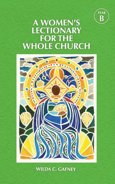 A Women’s Lectionary for the Whole Church Year B