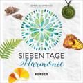 Sieben Tage Harmonie: Ungekürzte Ausgabe