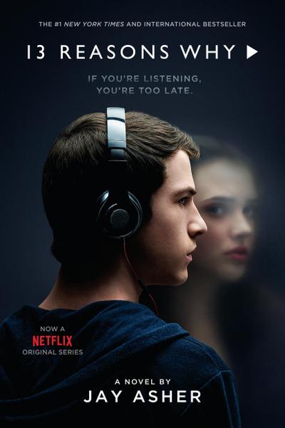 13 Reasons Why: A novel