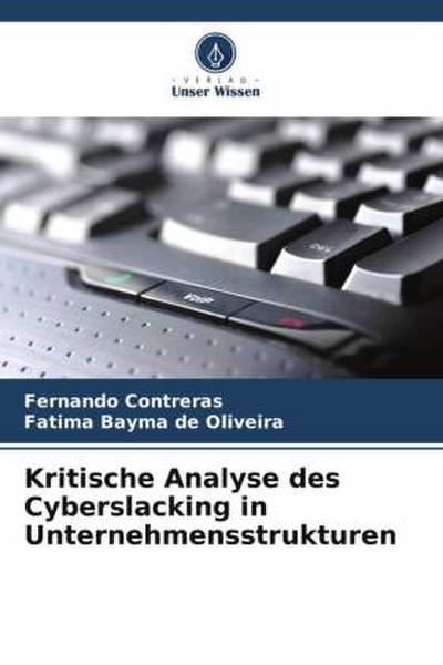 Kritische Analyse des Cyberslacking in Unternehmensstrukturen