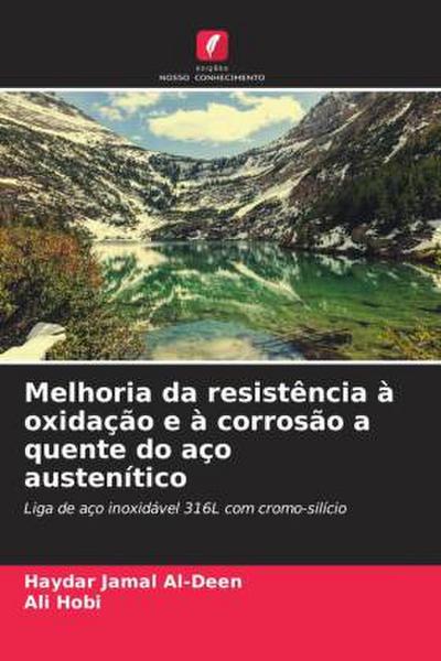 Melhoria da resistência à oxidação e à corrosão a quente do aço austenítico
