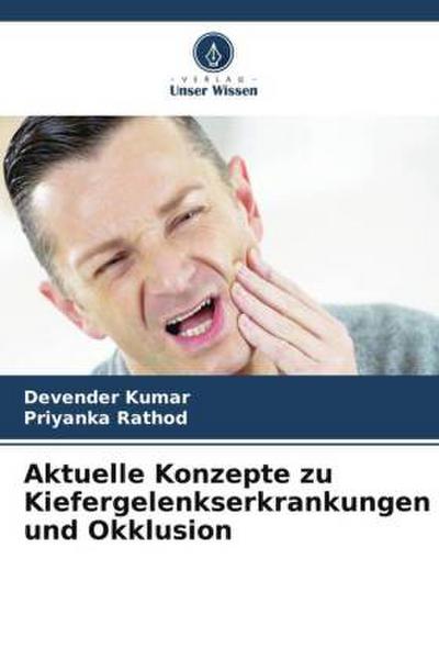 Aktuelle Konzepte zu Kiefergelenkserkrankungen und Okklusion