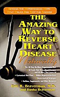 The Amazing Way to Reverse Heart Disease Naturally