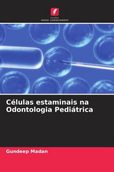 Células estaminais na Odontologia Pediátrica