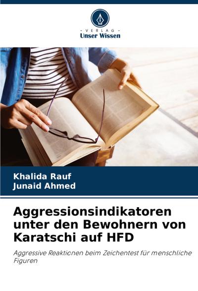 Aggressionsindikatoren unter den Bewohnern von Karatschi auf HFD