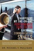 Sharpening My One-On-One Performance Facilitation & Helping Communication Skills