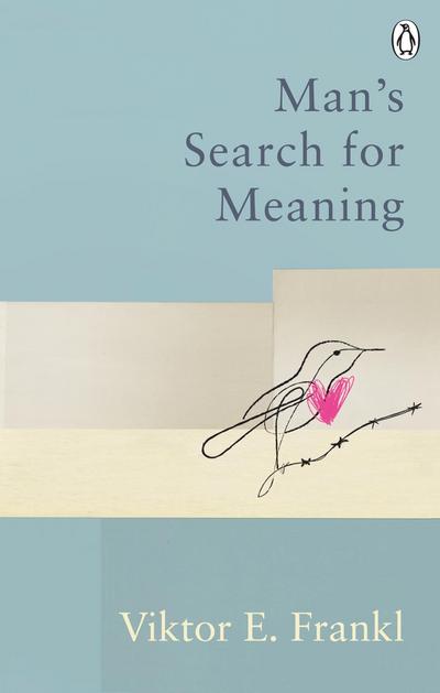 Man’s Search For Meaning
