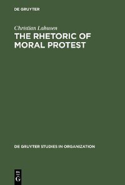The Rhetoric of Moral Protest