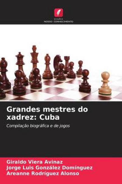 Grandes mestres do xadrez: Cuba