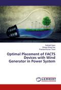 Optimal Placement of FACTS Devices with Wind Generator in Power System