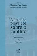A Unidade Prevalece Sobre o Conflito