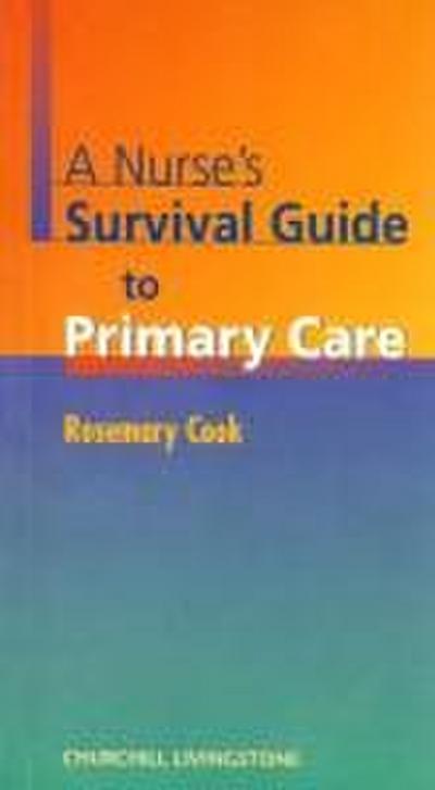 A Nurse’s Survival Guide to Primary Care