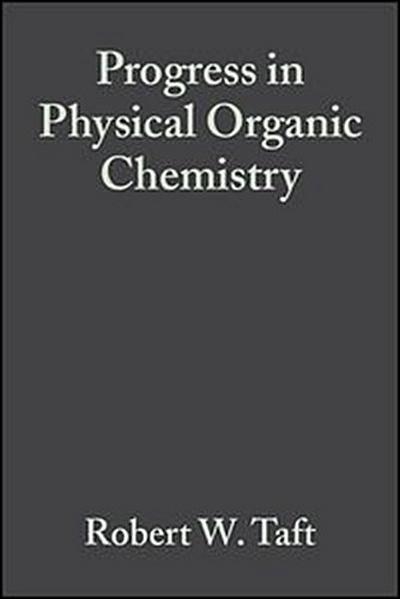 Progress in Physical Organic Chemistry, Volume 17