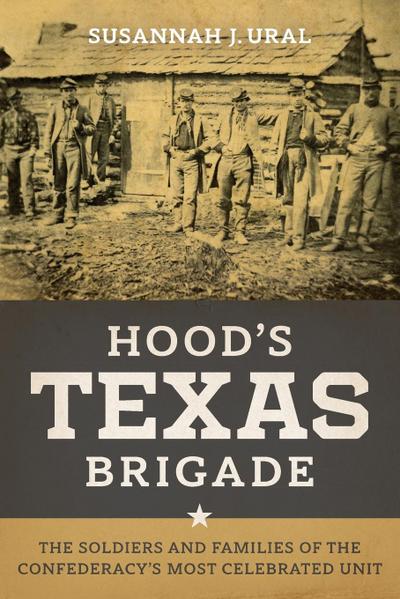 Hood’s Texas Brigade