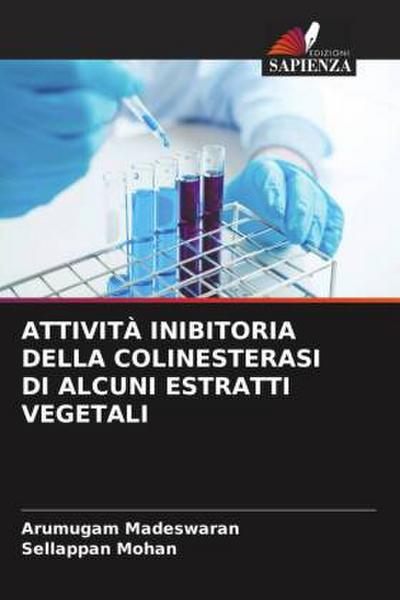 ATTIVITÀ INIBITORIA DELLA COLINESTERASI DI ALCUNI ESTRATTI VEGETALI