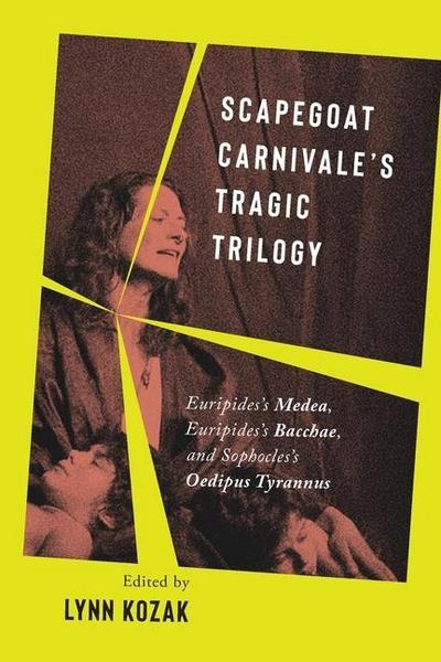 Scapegoat Carnivale’s Tragic Trilogy