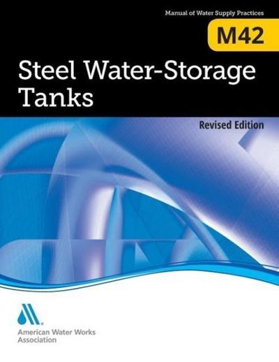 M42 Steel Water Storage Tanks, Revised Edition