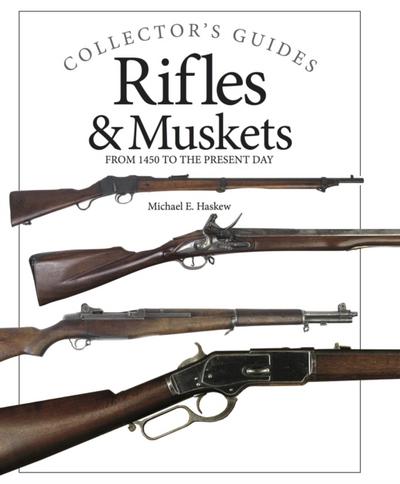 Rifles and Muskets