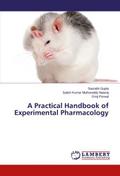 A Practical Handbook of Experimental Pharmacology