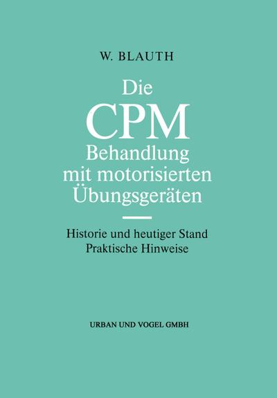 Die CPM Behandlung mit motorisierten Übungsgeräten