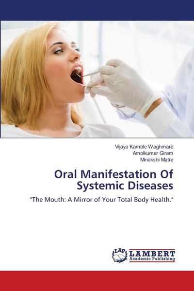 Oral Manifestation Of Systemic Diseases