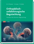 Orthopädisch-unfallchirurgische Begutachtung